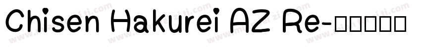 Chisen Hakurei AZ Re字体转换